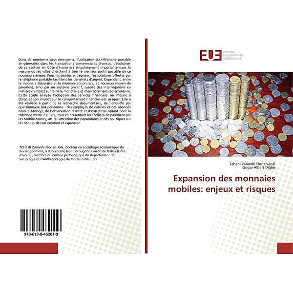 Expansion des monnaies mobiles: enjeux et risques, Tchehi Zananhi Florian-Joël, Gogui Albert Digbo