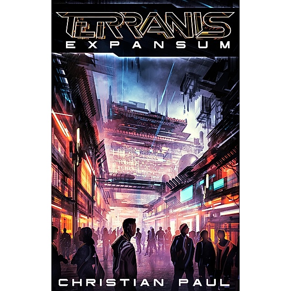 Expansum / Terranis Zyklus Bd.2, Christian Paul
