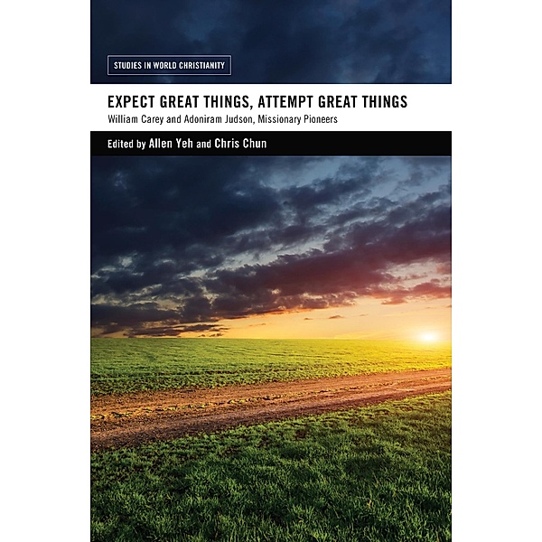 Expect Great Things, Attempt Great Things / Studies in World Christianity