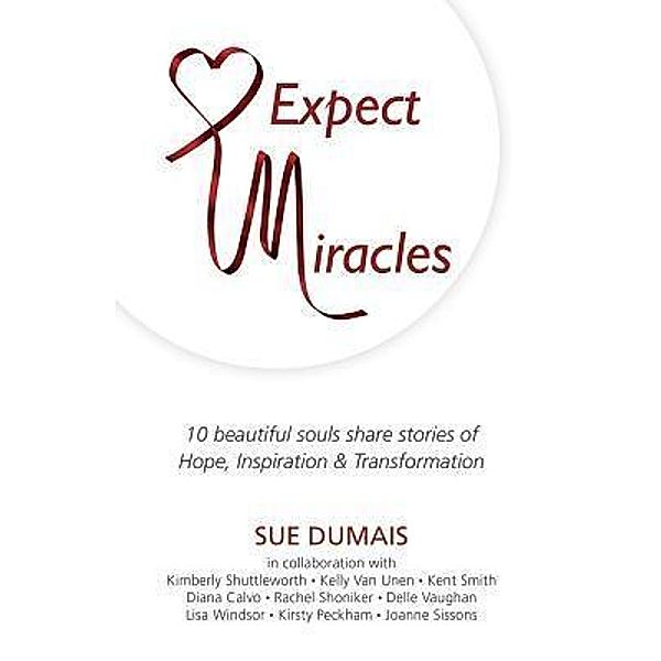 Expect Miracles, Sue Dumais