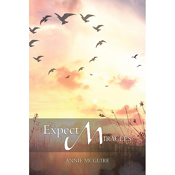 Expect Miracles, Annie McGuire