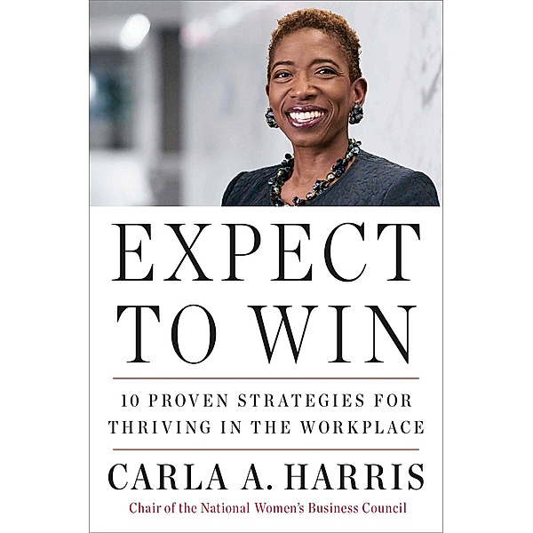 Expect to Win, Carla A. Harris