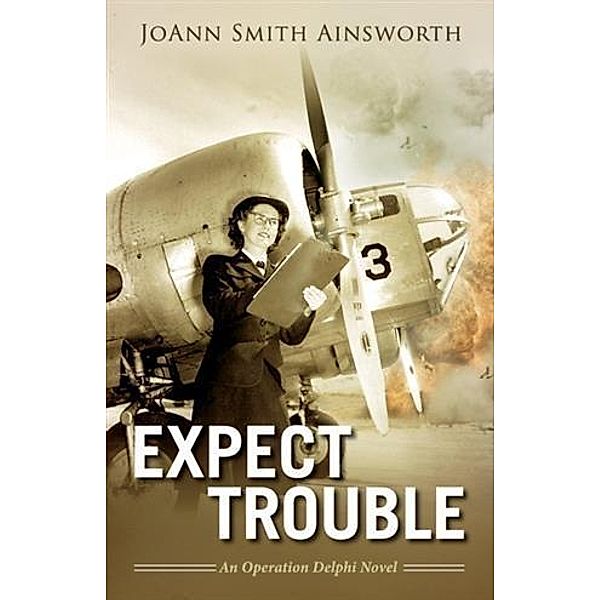 Expect Trouble, JoAnn Smith Ainsworth