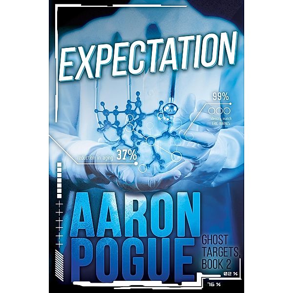Expectation (Ghost Targets, #2) / Ghost Targets, Aaron Pogue