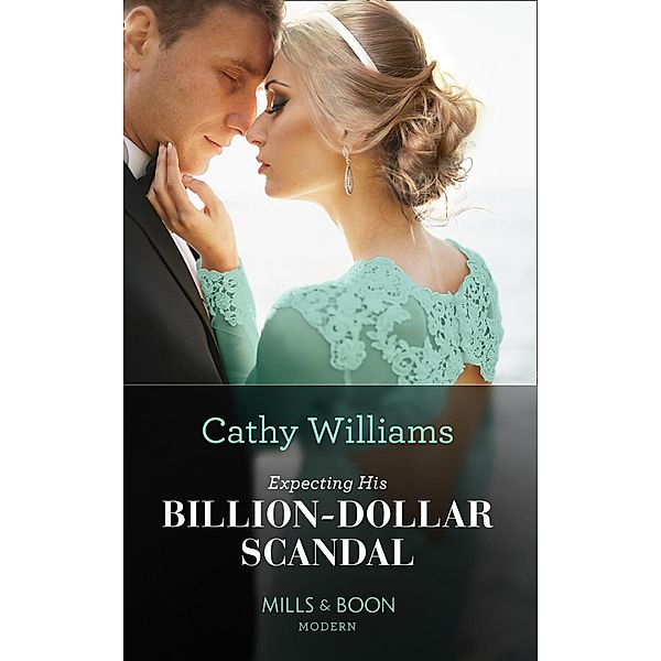 Expecting His Billion-Dollar Scandal / Once Upon a Temptation Bd.5, Cathy Williams