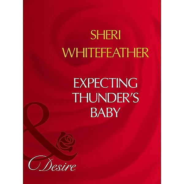 Expecting Thunder's Baby, Sheri Whitefeather