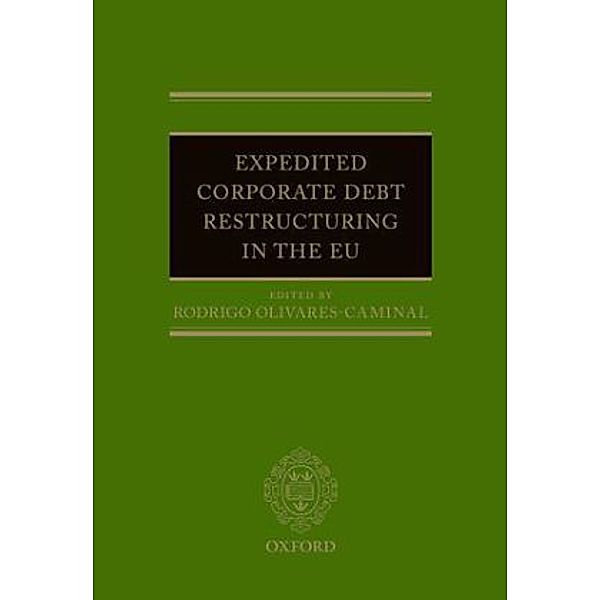 Expedited Corporate Debt Restructuring in the EU, Rodrigo Olivares-Caminal
