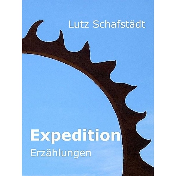 Expedition, Lutz Schafstädt