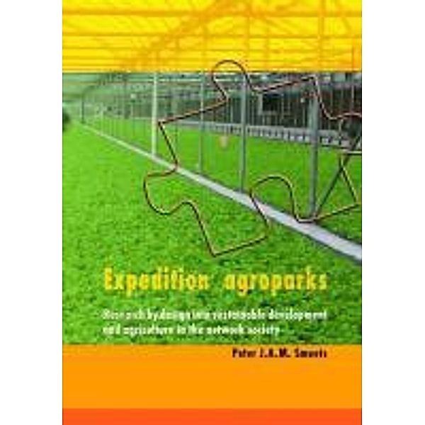 Expedition Agroparks, Peter J. A. M. Smeets