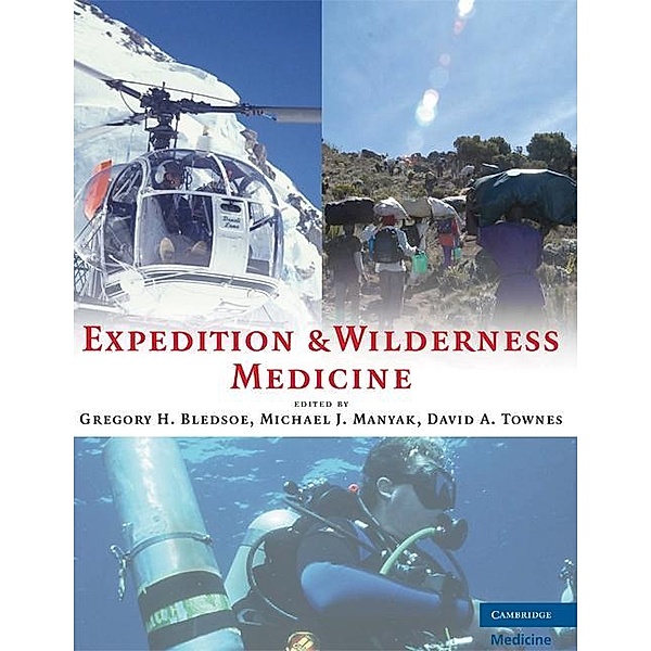 Expedition and Wilderness Medicine, Gregory H. Bledsoe
