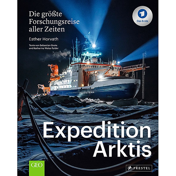Expedition Arktis, Esther Horvath, Sebastian Grote, Katharina Weiss-Tuider