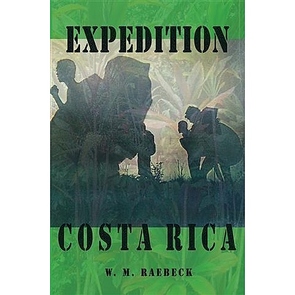 Expedition Costa Rica, W. M. Raebeck