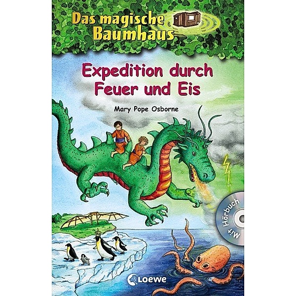 Expedition durch Feuer und Eis / Das magische Baumhaus Sammelband Bd.9, Mary Pope Osborne