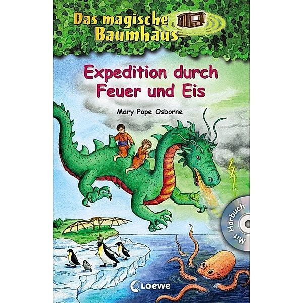 Expedition durch Feuer und Eis / Das magische Baumhaus Sammelband Bd.9, Mary Pope Osborne