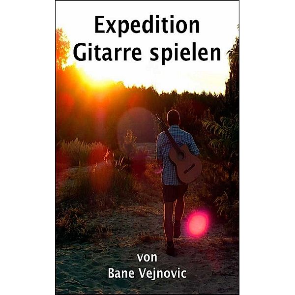 Expedition Gitarre spielen, Bane Vejnovic