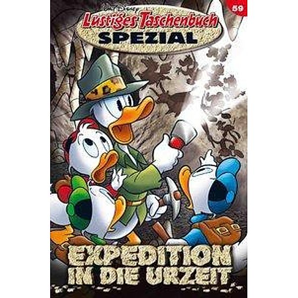 Expedition in die Urzeit / Lustiges Taschenbuch Spezial Bd.59, Walt Disney
