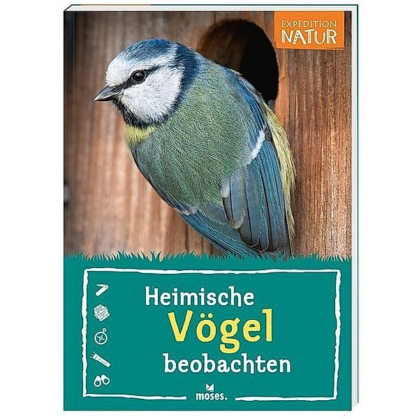 Expedition Natur / Heimische Vögel beobachten, Bärbel Oftring