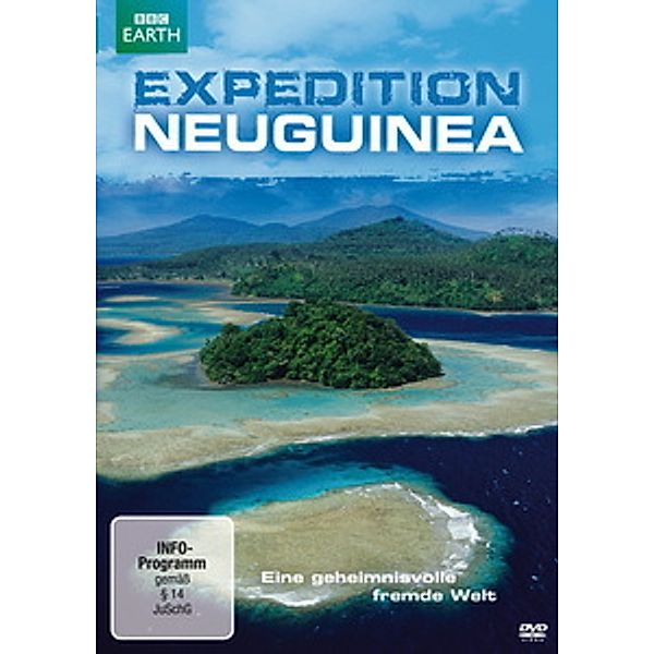 Expedition Neuguinea - Eine geheimnisvolle fremde Welt