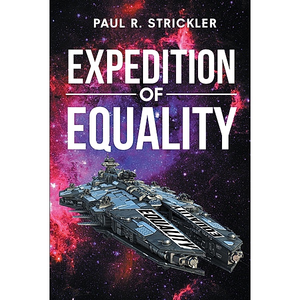 Expedition of Equality, Paul R. Strickler