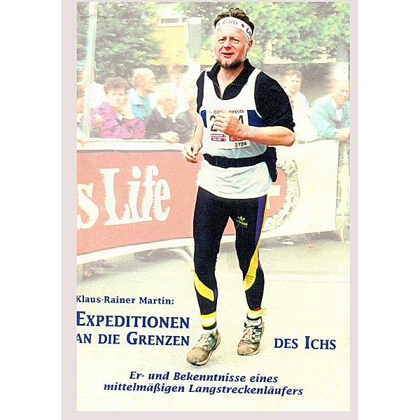 Expeditionen an die Grenzen des Ichs, Klaus-Rainer Martin