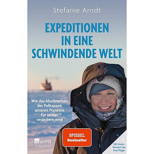 Expeditionen in eine schwindende Welt, Stefanie Arndt