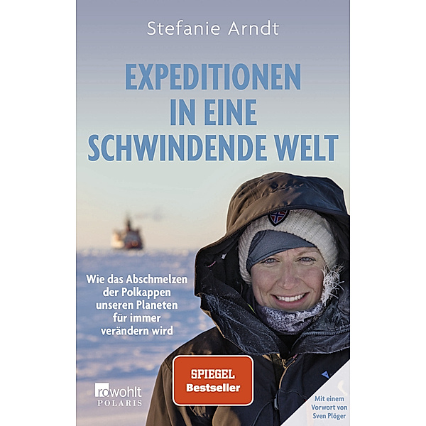Expeditionen in eine schwindende Welt, Stefanie Arndt