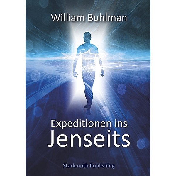 Expeditionen ins Jenseits, William Buhlman