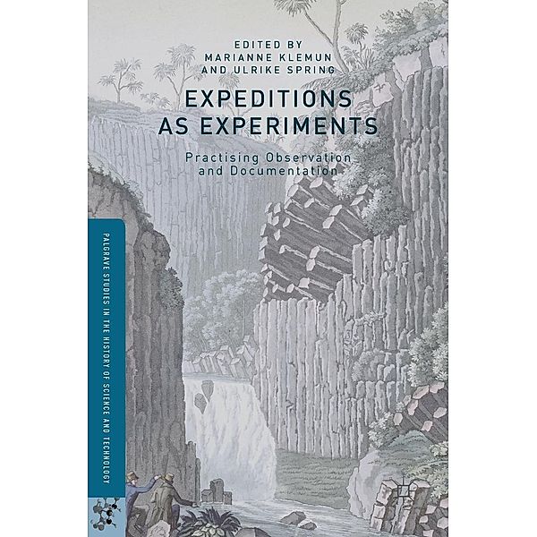 Expeditions as Experiments / Palgrave Studies in the History of Science and Technology