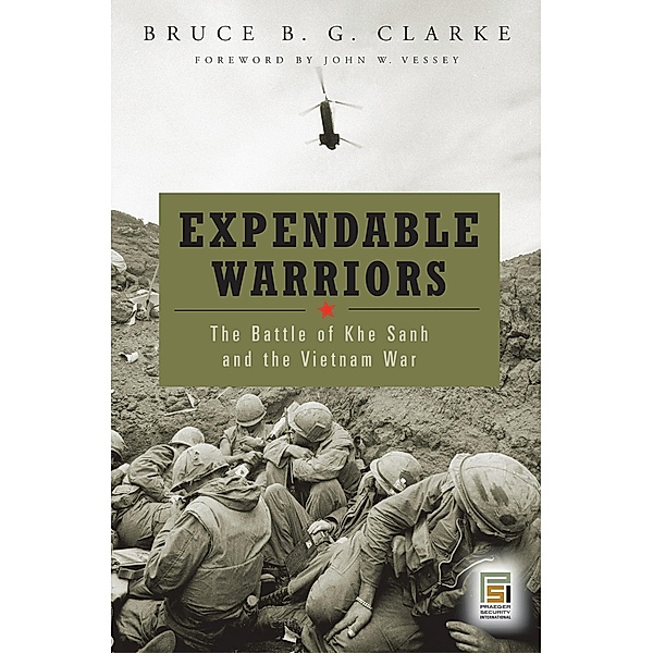 Expendable Warriors, Bruce B. G. Clarke