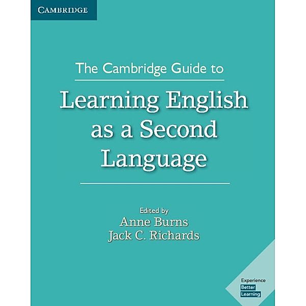 Experience Better Learning / The Cambridge Guide to Learning English as a Second Language