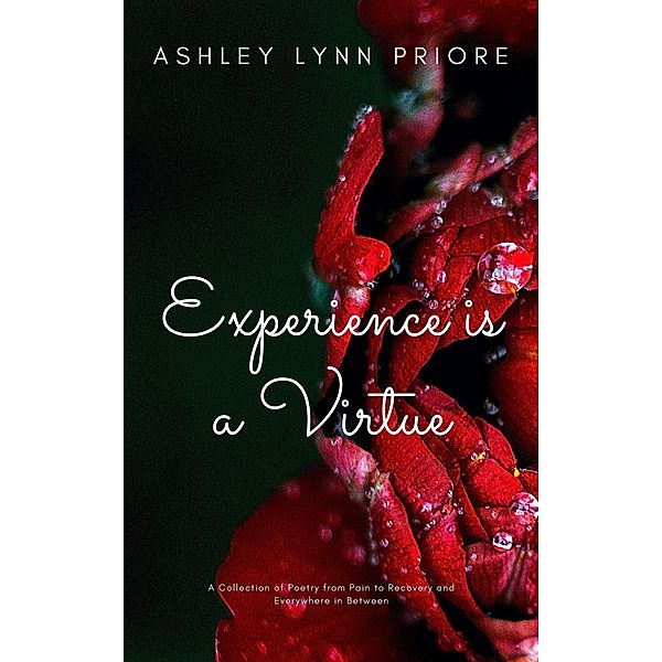 Experience is a Virtue (Remastered), Ashley Priore