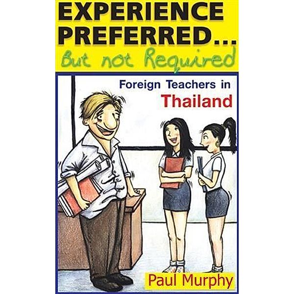 Experience Preferred... but not Required, Paul Murphy