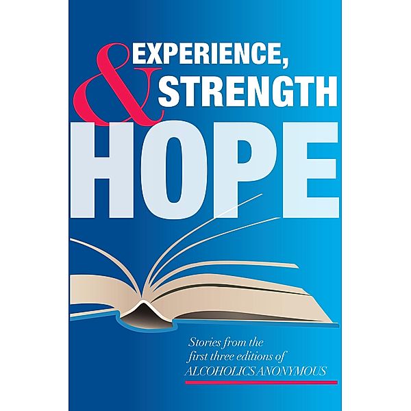 Experience, Strength and Hope, Inc. Alcoholics Anonymous World Services