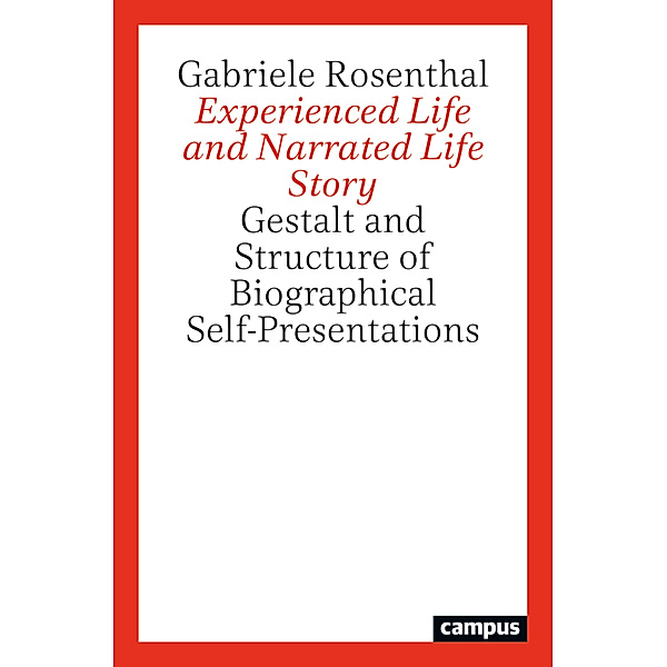 Experienced Life and Narrated Life Story, Gabriele Rosenthal