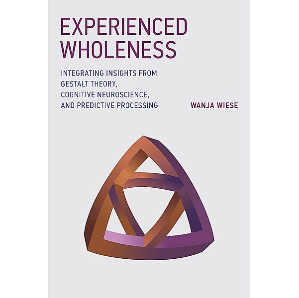 Experienced Wholeness, Wanja Wiese