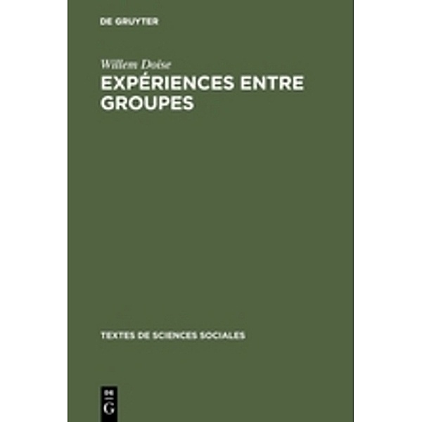 Expériences entre groupes, William Doise, Jean C. Deschamps