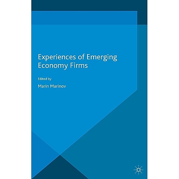 Experiences of Emerging Economy Firms, Marin Marinov