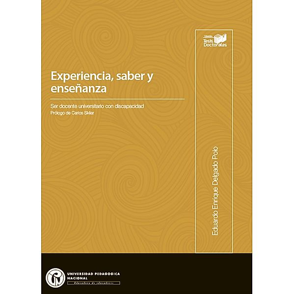Experiencia, saber y enseñanza / Tesis Doctorales, Eduardo Enrique Delgado Polo