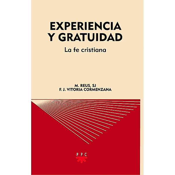 Experiencia y gratuidad / GS Bd.78, Francisco Javier Vitoria Cormenzana, Manuel Reus Canals