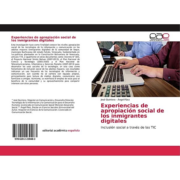 Experiencias de apropiación social de los inmigrantes digitales, José Quintero, Ángel Páez