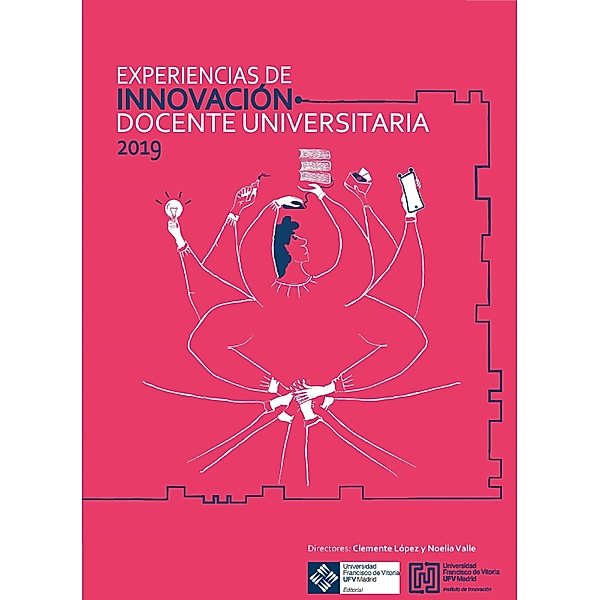 Experiencias de innovación docente universitaria / Cuadernos de innovación Bd.11, Clemente López González, Noelia Valle Benítez