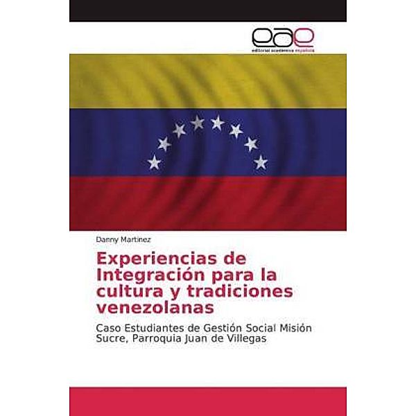 Experiencias de Integración para la cultura y tradiciones venezolanas, Danny Martinez