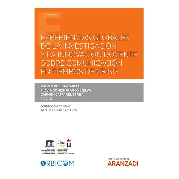 Experiencias globales de la investigación y la innovación docente sobre comunicación en tiempos de crisis / Estudios, Carmen Caffarel Serra