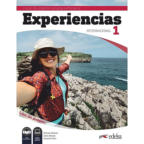 Experiencias Internacional 1 Curso de Español Lengua Extranjera A1. Libro del profesor