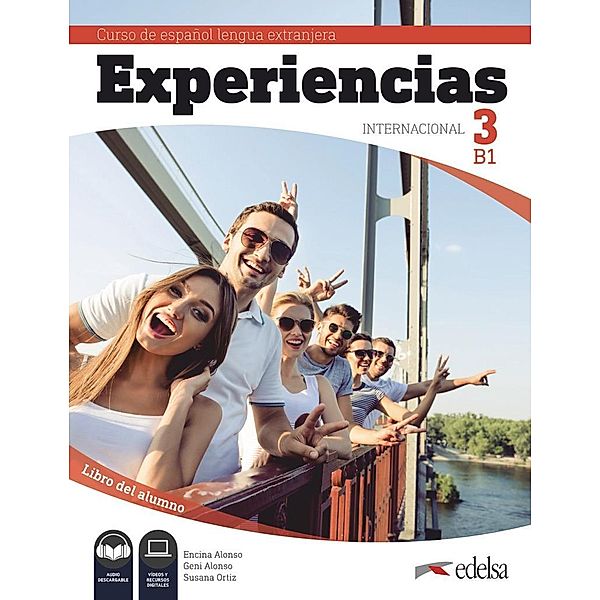 Experiencias Internacional 3 Curso de Español Lengua Extranjera B1. Libro del alumno