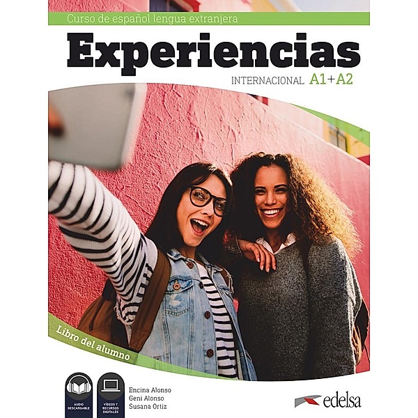 Experiencias Internacional Curso de Español Lengua Extranjera A1+A2. Libro del alumno
