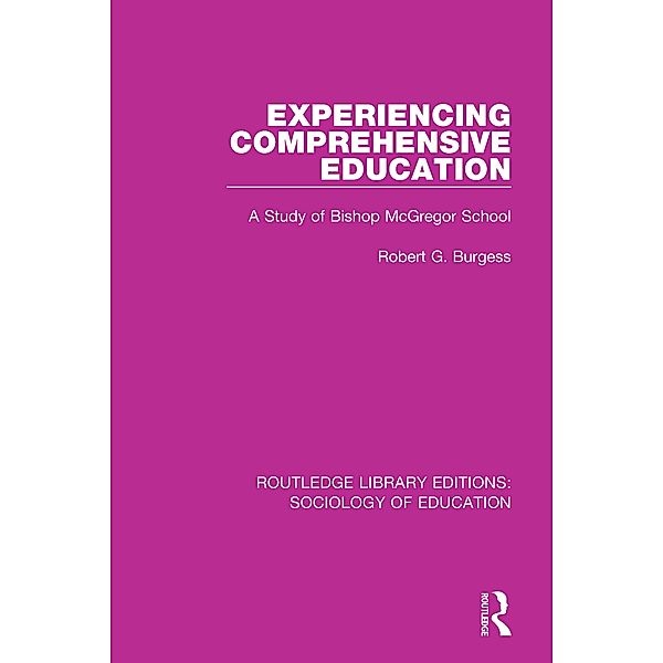 Experiencing Comprehensive Education, Robert G. Burgess