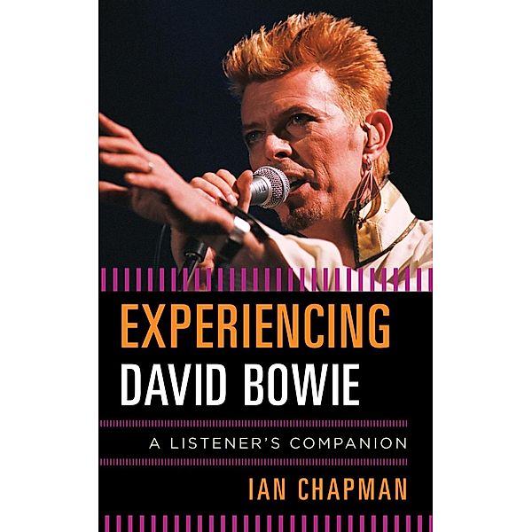 Experiencing David Bowie / Listener's Companion, Ian Chapman