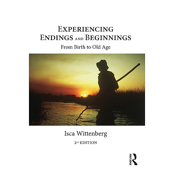 Experiencing Endings and Beginnings, Isca Wittenberg