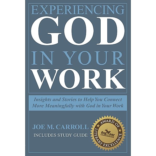 Experiencing God In Your Work / BookBaby, Joe Carroll